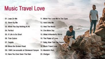 The best songs of MUSIC TRAVEL LOVE – MUSIC TRAVEL LOVE full album 2020