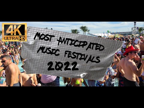 The most anticipated music festivals of 2022