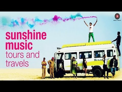 Sunshine Music Tours and Travels | Shailendra Singh movie