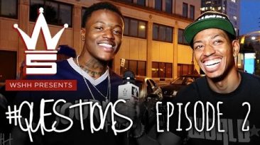 WSHH Presents: “Questions” [Episode 2] With Special Guest DC Young Fly