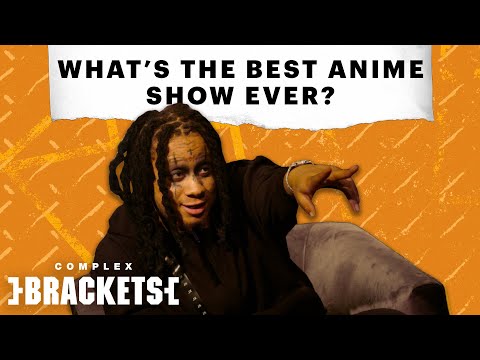 Trippie Redd Crowns the Best Anime Show Ever | Complex Brackets