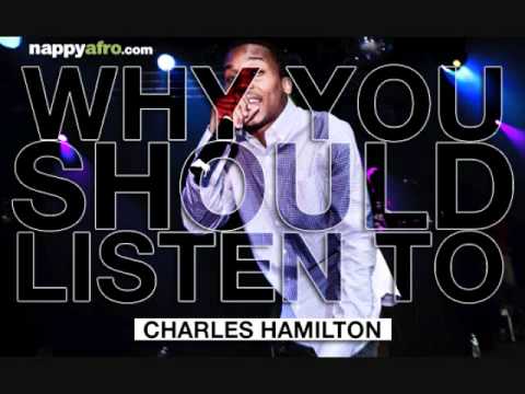 Charles Hamilton – Media Take Out – Why You Should Listen To: Charles Hamilton