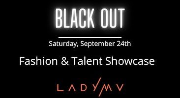 LADY MV “BLACK OUT” – September Experience