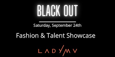 LADY MV “BLACK OUT” – September Experience