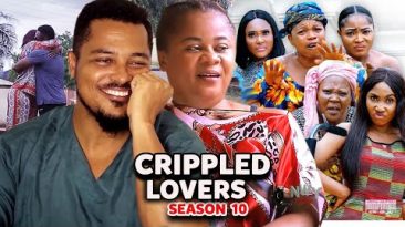 CRIPPLED LOVERS SEASON 10 (New Trending Movie) Uju Okoli & Van vicker 2022 Latest Nigerian Movie