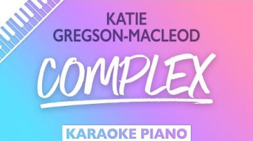 Katie Gregson-MacLeod – complex (demo) Piano Karaoke