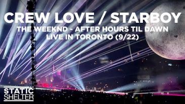 The Weeknd – Crew Love / Starboy (Live in Toronto 09/22 – After Hours til Dawn Tour) [4K]