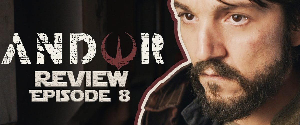 Andor Episode 8 Review