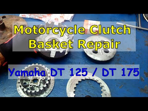 Motorcycle Clutch Basket Repair DT125 / DT175