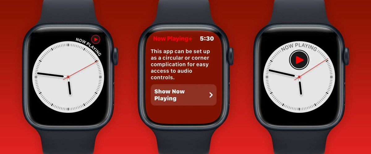 Now Playing Plus solves a corner complication on the Apple Watch