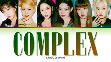 STAYC 스테이씨 ” COMPLEX ” Lyrics (ColorCoded/ENG/HAN/ROM/가사)