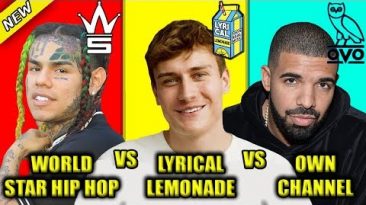 WORLDSTAR HIP HOP VS LYRICAL LEMONADE VS RAPPERS OWN CHANNEL