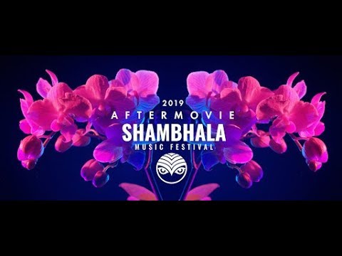 SHAMBHALA MUSIC FESTIVAL 2019 AFTERMOVIE