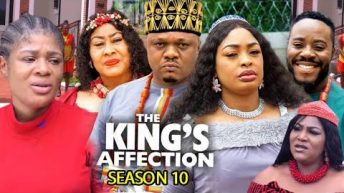 KING’S AFFECTION SEASON 10 – (New Trending Blockbuster Movie) ken Eric 2022 Latest Nigerian Movie