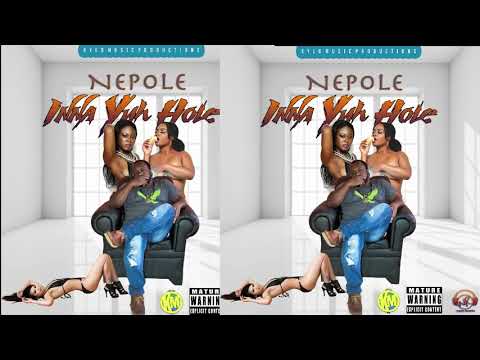 Mediatakeout Nepole – Inna Yuh Hole (Explict)