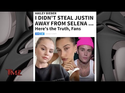 TMZ: News on Hailey Bieber, Selena Gomez and Justin Bieber 9/28/22