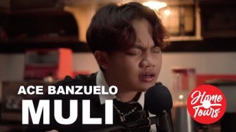 Home Tours: Ace Banzuelo – Muli (Live)