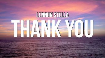 Lennon Stella – Thank You (Lyrics)