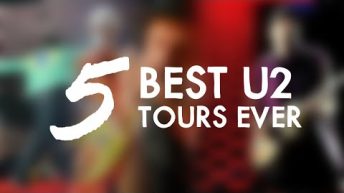 THE 5 BEST U2 TOURS EVER!