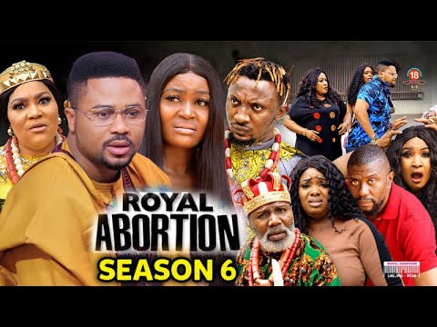 ROYAL ABORTION SEASON 6- (New Trending Blockbuster Movie) Chizzy Alichi 2022 Latest Nollywood Movie