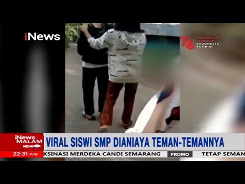 Viral! Video Perundungan Siswi SMP di Bukittinggi oleh Teman-teman Sebayanya #iNewsMalam 05/08