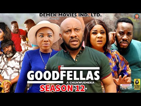 GOODFELLAS SEASON 12-(New Trending Blockbuster Movie)Yul Edochie /Uju okoli 2022 Nigerian Movie