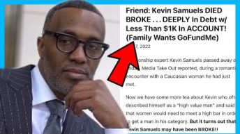 Media Take Out Says Kevin Samuels Died Broke With $1000 In His Account