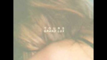 Tours – Grand Lux