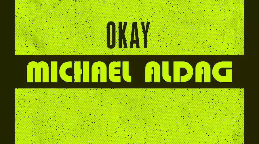 Michael Aldag Shares Poignant Single ‘OKAY’