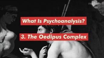 What is Psychoanalysis? Part 3: The Oedipus Complex