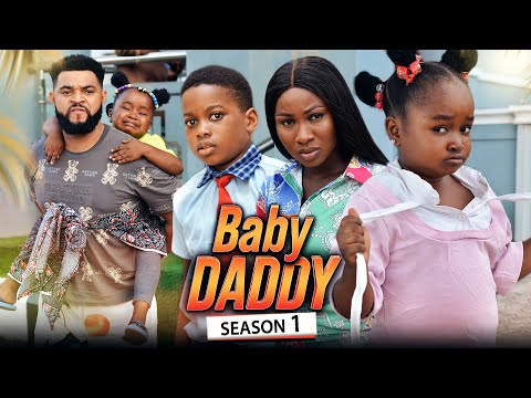 BABY DADDY 1 (New Movie) Ebube Obio/Sonia Uche/Stephen Trending 2022 Nigerian Nollywood Movie