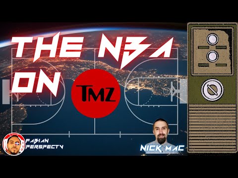 The NBA on TMZ | w/ Nick Mac