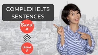 Start Writing Complex IELTS Sentences | Band 9 Grammar