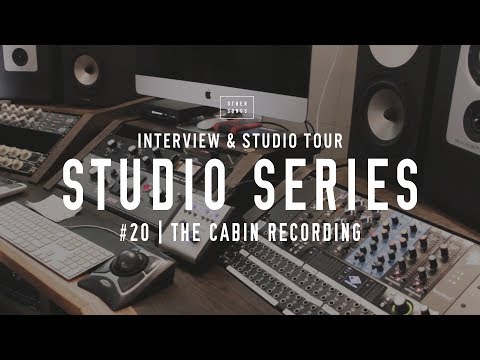 Studio Tours: The Cabin Recording – STUDIO TOUR