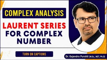 Complex Analysis -Laurent Series For Complex Number | Problems By GP