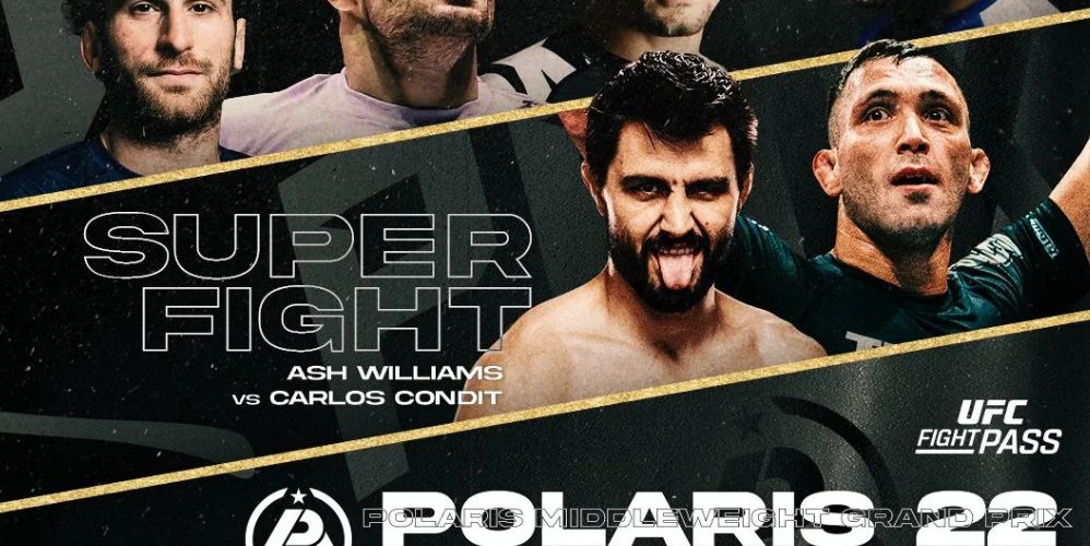 Polaris 22: Carlos Condit vs Ash Williams live results