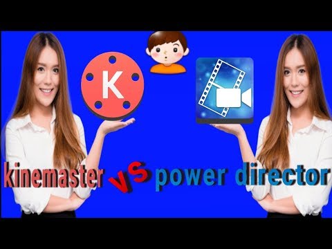 Kinemaster vs power director | different between kinemaster and power director | Rk studios