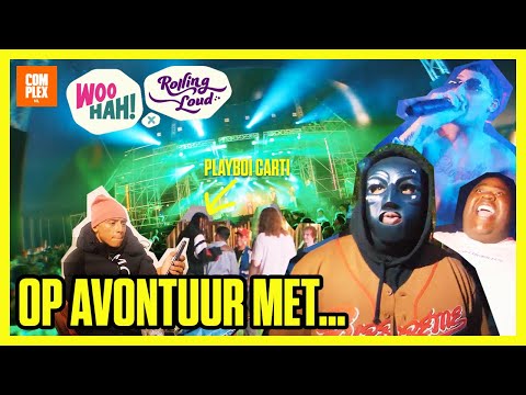 Op Avontuur Met…  – WOO HAH! x Rolling Loud 1/3 | Complex NL