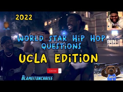 UCLA World Star Hip Hop Questions Pt1