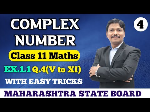 11S/Ch.1 Complex Number Ex. 1.1 Part 4 | Maths-II New Syllabus Maharashtra Board | Dinesh Sir