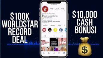 Worldstar wants to sign it’s first Artist with a $100k Worldstar Record Deal with a $10k CASH Bonus!