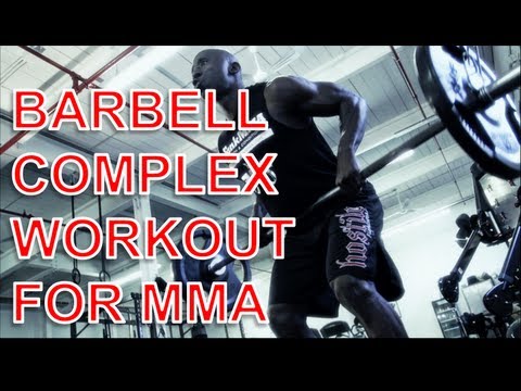 Barbell Complex For MMA