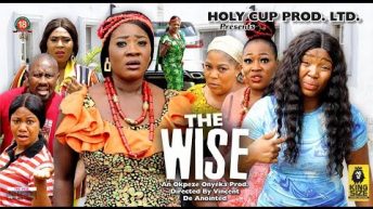 THE WISE season 10 {New Trending Movie} – Mercy Johnson|Ekene Umenwa|Smith Nnebe|2022 Latest Movie