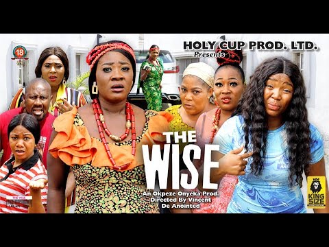 THE WISE season 10 {New Trending Movie} – Mercy Johnson|Ekene Umenwa|Smith Nnebe|2022 Latest Movie