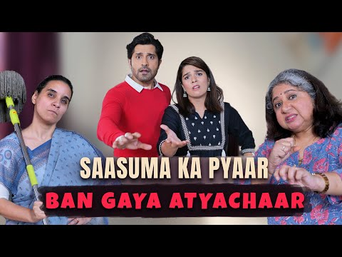 SAASUMA KA PYAAR BAN GAYA ATYACHAAR | Short Film | Saas Bahu Comedy | SIT