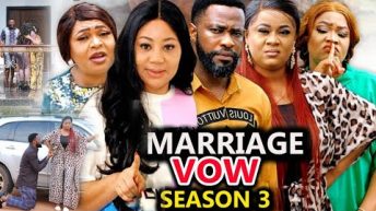 MARRIAGE VOWS SEASON 3 -(New Trending Movie) Uju Okoli /Chineye Uba 2022 Latest Nigerian Movie