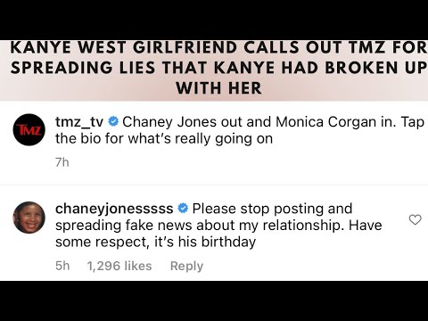 Kanye West Girlfriend Chaney Jones Calls Out TMZ For Fake News That Kanye Had Broken Up With Her