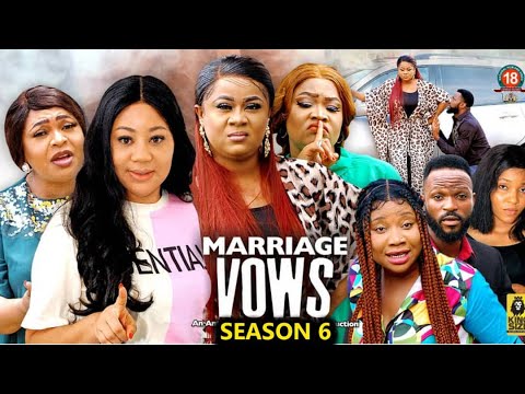 MARRIAGE VOWS SEASON 6 -(New Trending Movie) Uju Okoli /Chineye Uba 2022 Latest Nigerian Movie