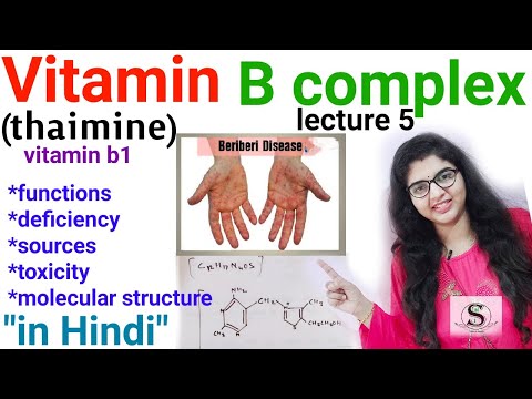 Vitamin B Complex / Vitamin b biochemistry , Deficiency, Sources, Functions / Thaimine /beriberi