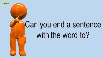 Can You End A Sentence With The Word To?